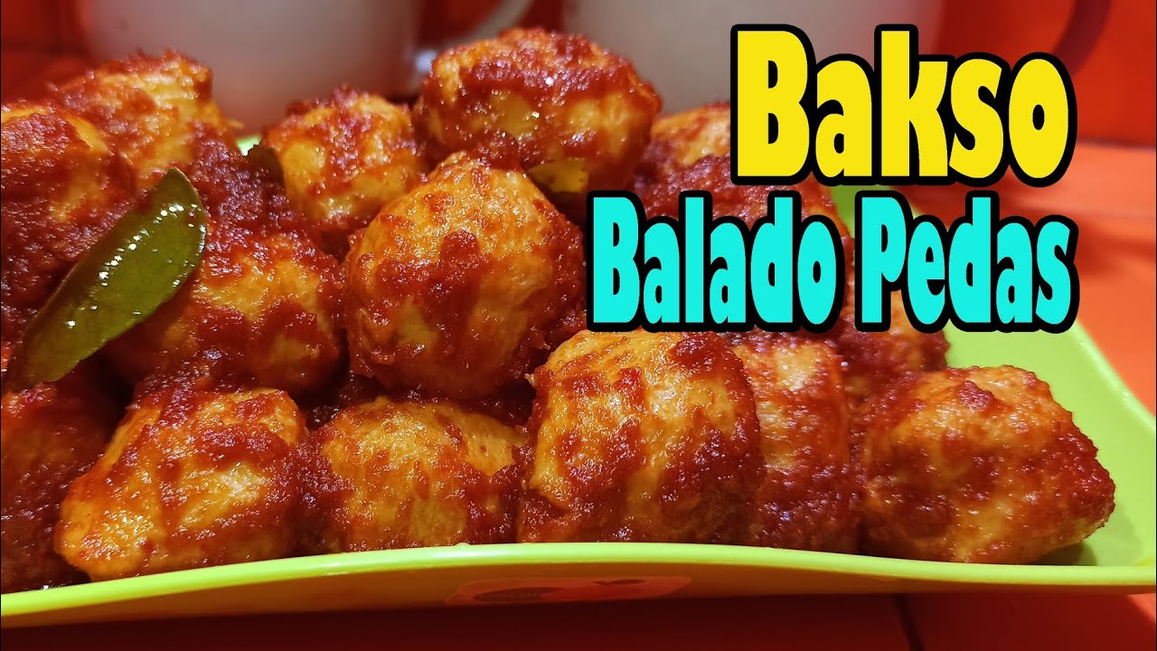 Bakso Sapi Balado Pedas Gurih Cocok Untuk Lauk